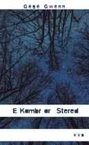 Couverture du livre « E kambr ar stered » de Gege Gwenn aux éditions Keit Vimp Bev