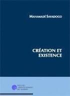 Couverture du livre « Création et existence » de Savadogo aux éditions Pu De Namur