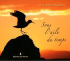 Couverture du livre « Sous l'aile du temps » de Philippe Moes et Fabrice Cahez aux éditions Perron