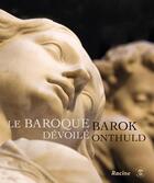Couverture du livre « Le baroque dévoilé ; barok onthuld » de  aux éditions Editions Racine