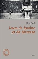 Couverture du livre « Jours de famine et de détresse » de Neel Doff aux éditions Espace Nord