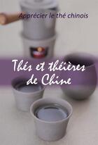 Couverture du livre « Thés et théières de Chine ; apprécier le thé chinois » de Hong Li aux éditions Pages Ouvertes