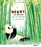 Couverture du livre « Géant ; le panda de la forêt enchantée » de Loc Xuan Xuan et Otto Cavour aux éditions Nuinui Jeunesse
