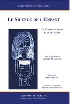 Couverture du livre « Le silence de l'enfant ; la communication sans les mots » de Jeanne Magagna aux éditions Hublot