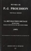 Couverture du livre « La revolution sociale demontree par le coup d'etat » de Proudhon P-J. aux éditions Tops