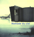 Couverture du livre « Nomade du ciel » de Francois Suchel aux éditions Trans Photographic Press