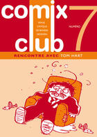 Couverture du livre « Comix club t.7 ; Tom Hart » de  aux éditions Groinge