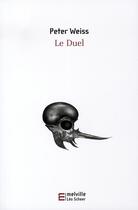 Couverture du livre « Le duel » de Peter Weiss aux éditions Leo Scheer