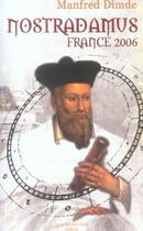 Couverture du livre « Nostradamus France 2006 » de Manfred Dimde aux éditions Bord De L'eau