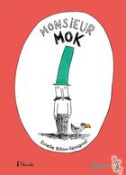 Couverture du livre « Monsieur Mok » de Estelle Billon-Spagnol aux éditions Philomele