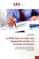 Couverture du livre « La pme dans le cadre des dispositifs d'aide a la creation d'activites - et la resorption du chomage, » de Hamadache/Ziane aux éditions Editions Universitaires Europeennes