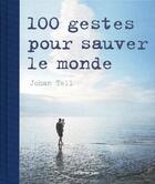 Couverture du livre « 100 gestes pour sauver le monde » de  aux éditions Taschen