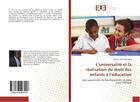 Couverture du livre « L'universalite et la realisation du droit des enfants a l'education » de Docteur Mamady Kaba aux éditions Editions Universitaires Europeennes