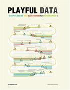 Couverture du livre « New playful data - graphic design and illustration for infographics (paperback) » de Wang Shao Qiang aux éditions Promopress