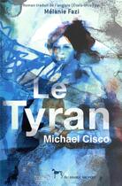 Couverture du livre « Le tyran » de Michael Cisco aux éditions Au Diable Vauvert