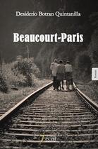 Couverture du livre « Beaucourt paris » de Desiderio Botran aux éditions 7 Ecrit