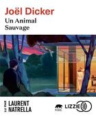 Couverture du livre « Un animal sauvage » de Dicker/Natrella aux éditions Lizzie