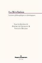 Couverture du livre « La revelation - lectures philosophiques et theologiques » de Vincent Holzer aux éditions Hermann