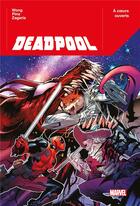 Couverture du livre « Deadpool Tome 2 : A coeurs ouverts » de Alyysa Wong et Luigi Zagaria aux éditions Panini