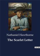 Couverture du livre « The Scarlet Letter » de Nathaniel Hawthorne aux éditions Culturea