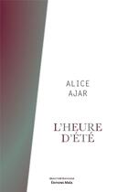 Couverture du livre « L'heure d'été » de Alice Ajar aux éditions Editions Maia