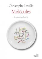 Couverture du livre « Molecules » de Christophe Lavelle aux éditions Les Ateliers D'argol
