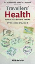Couverture du livre « Travellers' Health: How to stay healthy abroad » de Richard Dawood aux éditions Oup Oxford