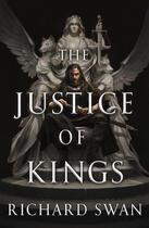 Couverture du livre « The justice of kings » de Richard Swan aux éditions Orbit Uk