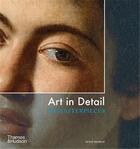 Couverture du livre « Art in detail 100 masterpieces (new ed) » de Susie Hodge aux éditions Thames & Hudson