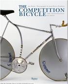 Couverture du livre « The competition bicycle: the craftsmanship of speed » de Jan Heine aux éditions Rizzoli