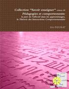 Couverture du livre « Pedagogies et comportements: la part de l'affectif dans les apprentissages - theorie des interaction » de Eric Fleurat aux éditions Lulu