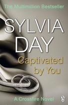 Couverture du livre « Captivated By You » de Sylvia Day aux éditions Penguin Group Us