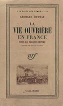 Couverture du livre « La vie ouvriere en france sous le second empire » de Duveau Georges aux éditions Gallimard