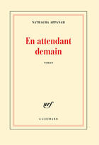 Couverture du livre « En attendant demain » de Nathacha Appanah aux éditions Gallimard