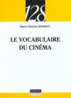 Couverture du livre « Vocabulaire Du Cinema » de Marie-Therese Journot aux éditions Nathan