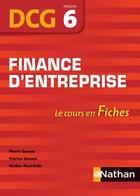 Couverture du livre « Finance d'entreprise ; DCG épreuve 6 ; le cours en fiches 2011 » de Pierre Gensse aux éditions Nathan