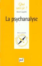 Couverture du livre « Psychanalyse (la) » de Daniel Lagache aux éditions Que Sais-je ?