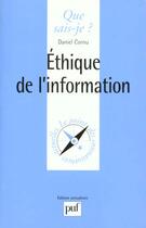 Couverture du livre « Ethique de l'information (2ed) qsj 3252 » de Cornu D. aux éditions Que Sais-je ?