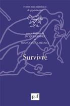 Couverture du livre « Survivre » de Jacques André et Francoise Coblence aux éditions Puf