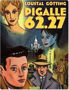 Couverture du livre « Pigalle 62.27 » de Loustal et Gotting aux éditions Casterman