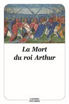 Couverture du livre « La mort du roi Arthur » de Anonyme aux éditions Ecole Des Loisirs