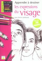 Couverture du livre « Les expressions du visage » de Jean-Pierre Lamerand aux éditions Mango