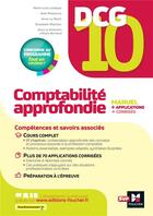 Couverture du livre « DCG 10 : comptabilité approfondie ; manuel et applications (13e édition) » de Elisabeth Walliser et Anne Le Manh et Alain Burlaud et Marie-Line Leveque et Axel Masseron aux éditions Foucher