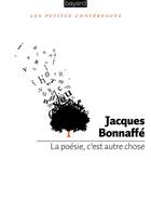 Couverture du livre « La poésie, c'est autre chose » de Jacques Bonnaffe aux éditions Bayard