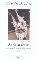 Couverture du livre « Apres la danse » de Danticat-E aux éditions Grasset