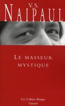 Couverture du livre « Le masseur mystique » de Naipaul-V.S aux éditions Grasset Et Fasquelle