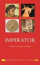 Couverture du livre « Imperator ; diriger en Grèce et à Rome » de Charles Senard aux éditions Belles Lettres