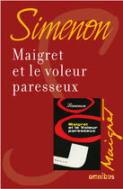 Couverture du livre « Maigret et le voleur paresseux » de Georges Simenon aux éditions Omnibus