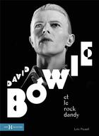 Couverture du livre « David Bowie et le rock dandy » de Loic Picaud aux éditions Hors Collection