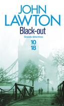 Couverture du livre « Black-out » de John Lawton aux éditions 10/18